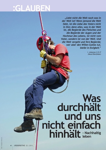 Perspektive 2012 02 was durchhaelt und uns nicht einfach hinhaelt