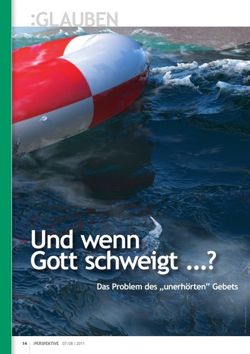 Perspektive 2011 07 und wenn gott schweigt