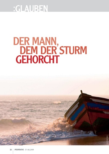 Perspektive 2009 07 der mann dem der sturm gehorcht